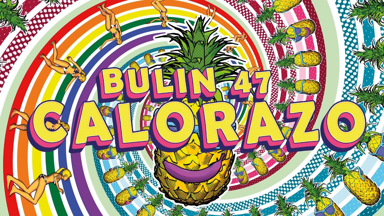 Bulin 47 – Calorazo (Audio Oficial)
