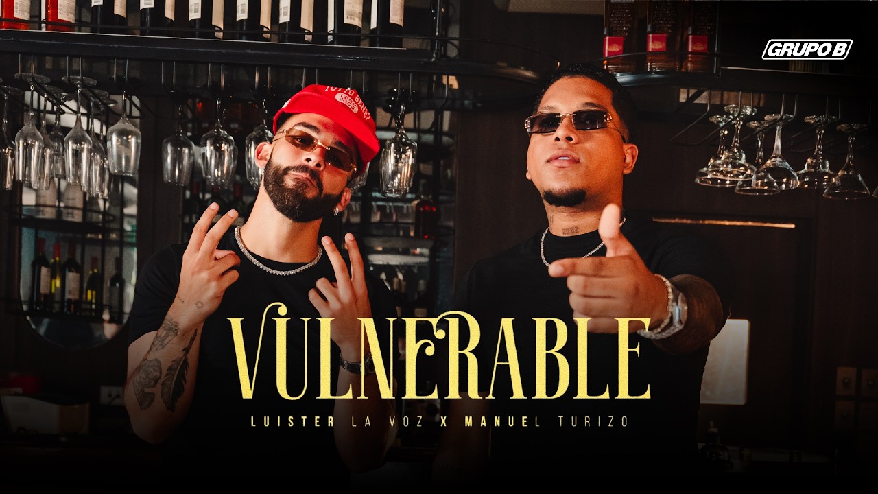 Luister La Voz Ft. Manuel Turizo – Vulnerable