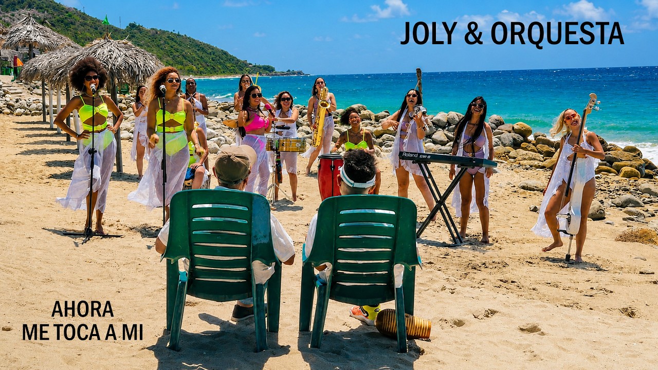 AHORA ME TOCA A MI – JOLY & SU ORQUESTA