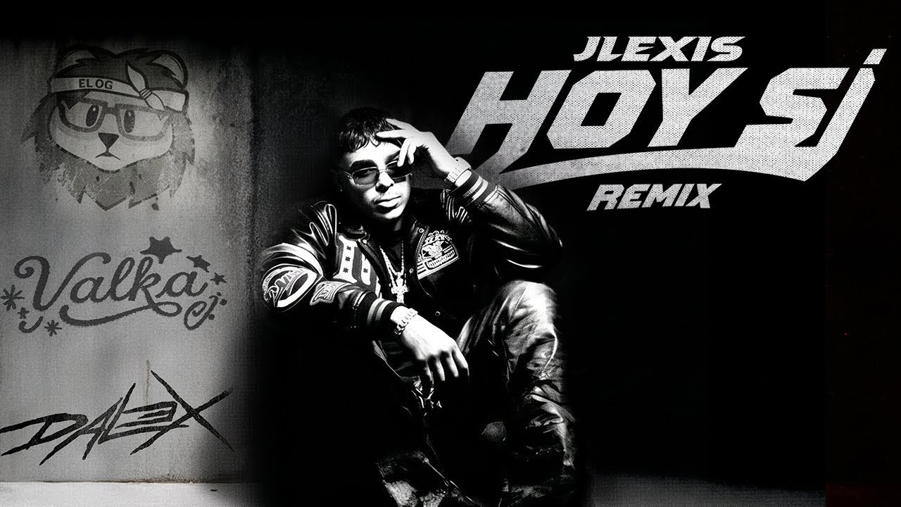  Jlexis Ft. Dalex, Miky Woodz y Valka – Hoy Si (Remix)