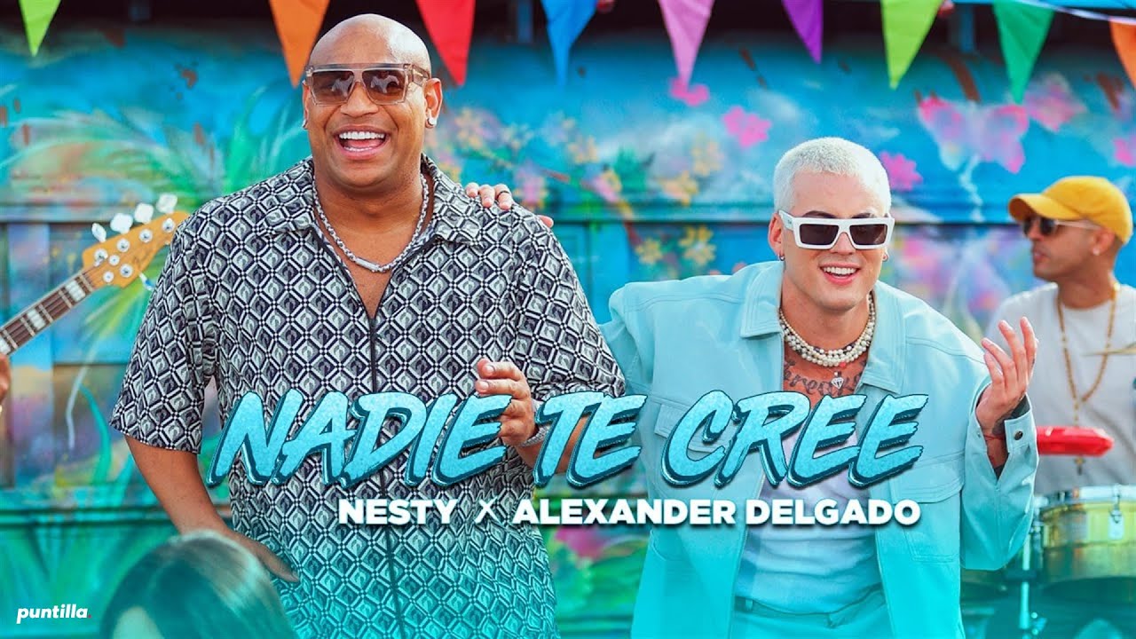 Nesty, Alexander Delgado – Nadie Te Cree (Video Oficial)