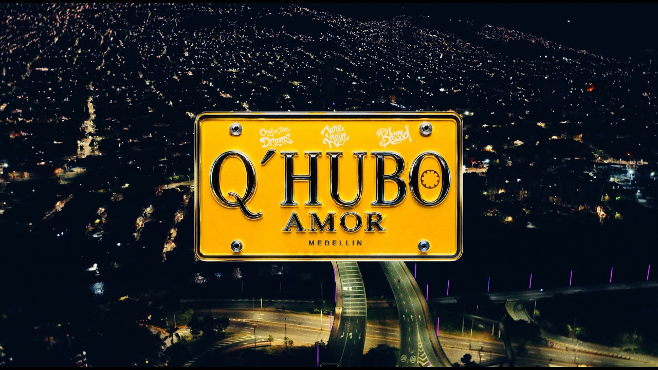 Ovy On The Drums Ft. Jere Klein y Blessd – Q Hubo Amor (Medellín)