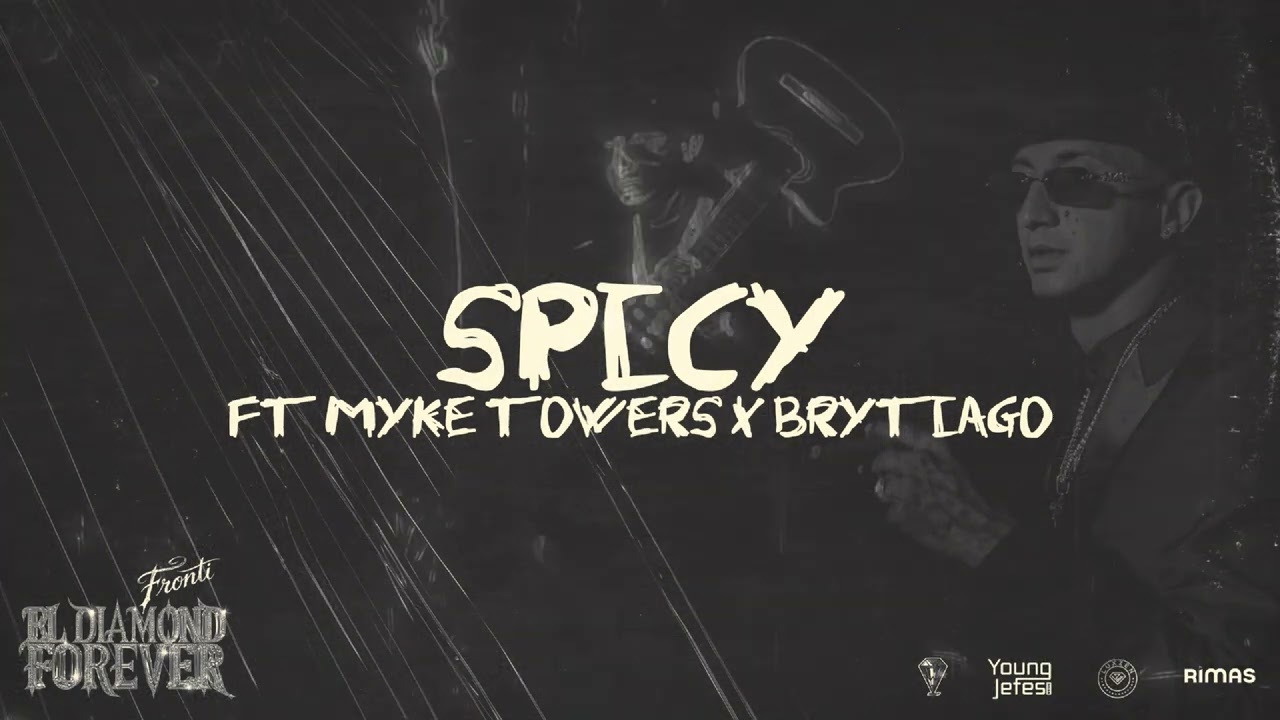 Fronti Ft. Brytiago y Myke Towers – Spicy