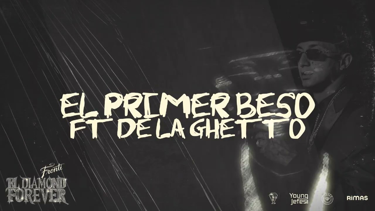 Fronti Ft. De La Ghetto – El Primer Beso