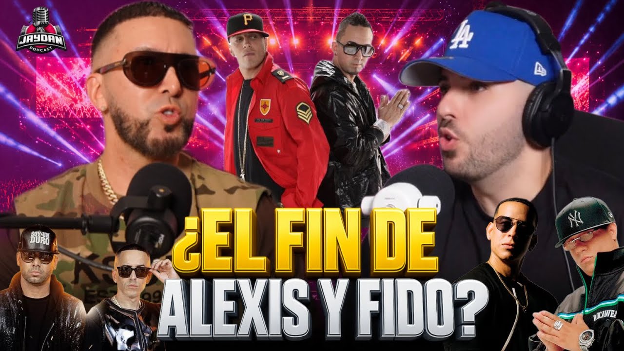 FYDO SE DESAHOGA: Alexis y Fido, Héctor El Father, Daddy Yankee, Bad Bunny, Fe en Jesús