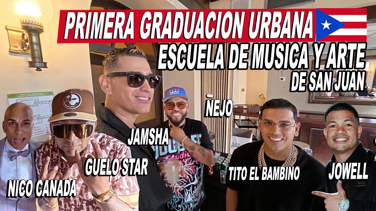 Graduación – Escuela De Musica Y Arte De San Juan y Jowell – Jamsha Ñejo Tito El Bambino Guelo Star