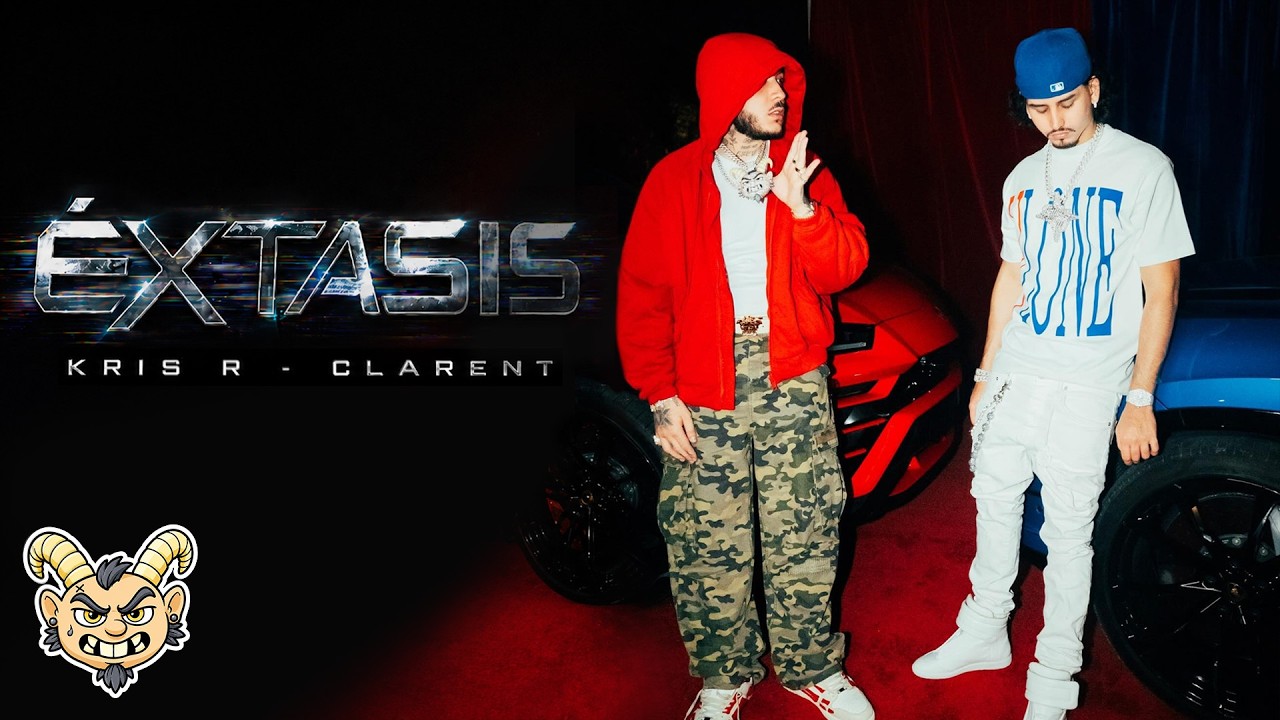  Kris R Ft. Clarent – Éxtasis