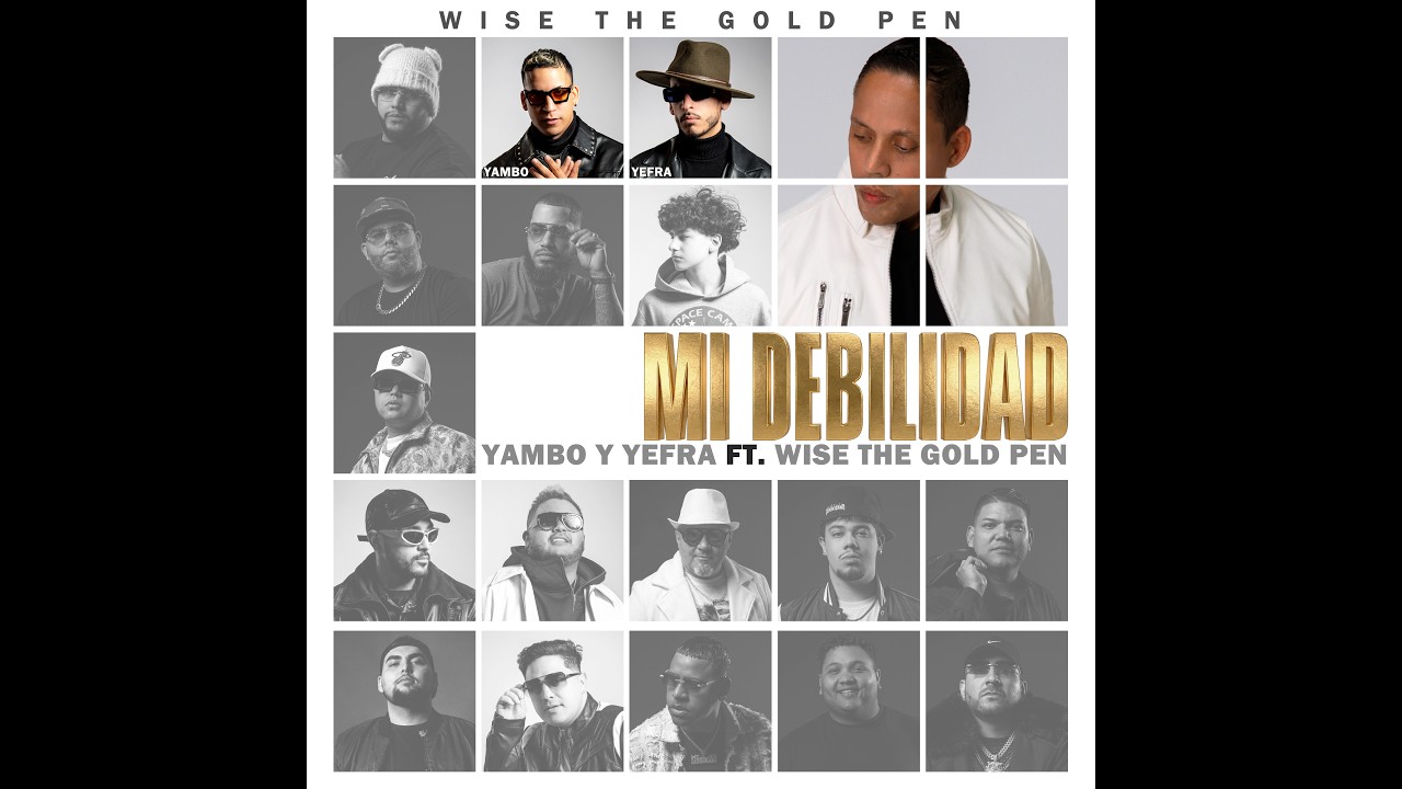 Wise The Gold Pen Ft. Yambo Y Yefra – Mi Debilidad