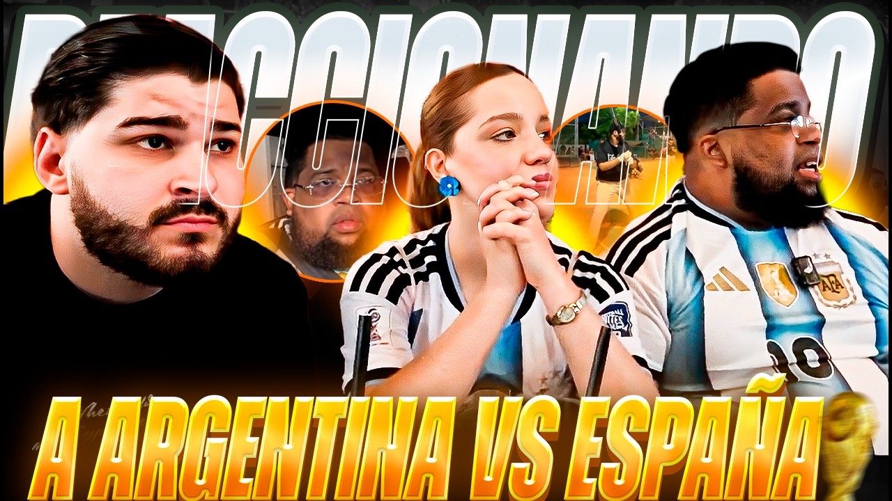 REACCIONANDO AL PARTIDO DE ARGENTINA VS ESPAÑA Y ACOMPAÑAMOS A TRINITY AL PLAY