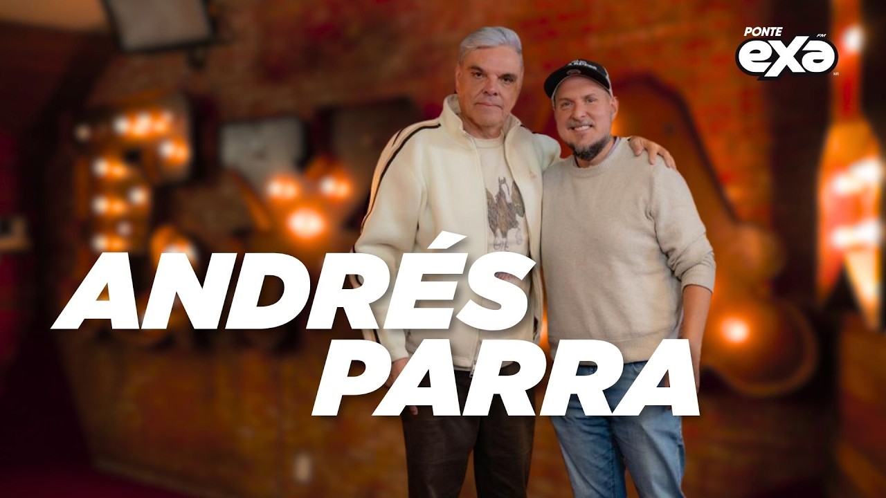 ANDRÉS PARRA – Más allá del PATRÓN DEL MAL | Entrevista con Jessie Cervantes en Exa