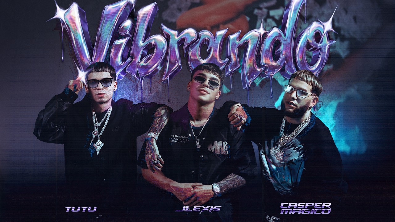 Casper Mágico Ft. Tutu y JLexis – Vibrando