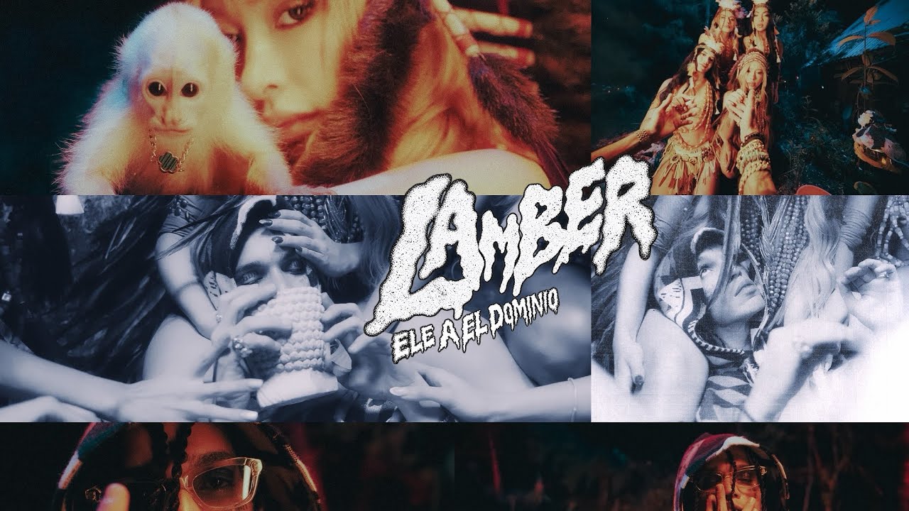 Ele A El Dominio – Lamber